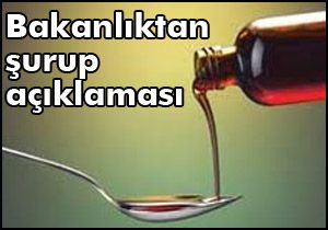 Bakanlıktan şurup açıklaması